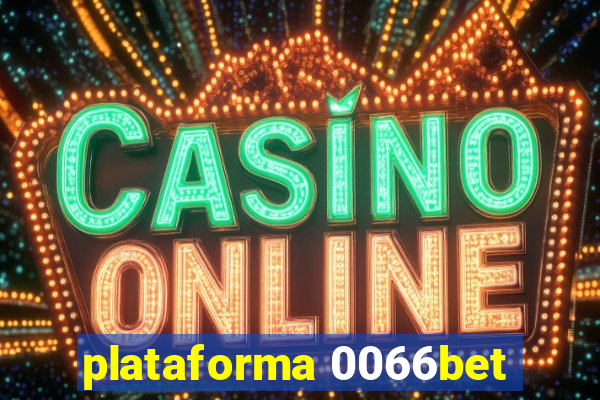 plataforma 0066bet